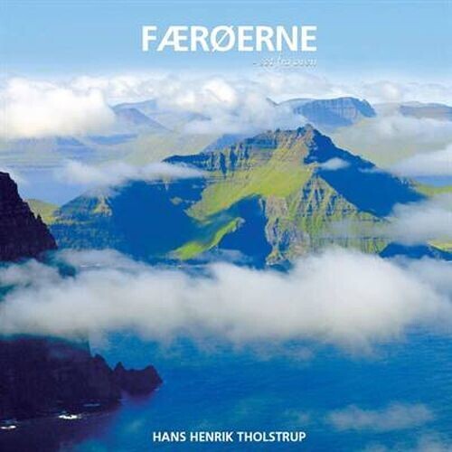 Færøerne - Set Fra Oven - Hans Henrik Tholstrup - Bog