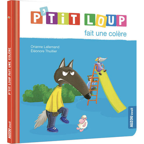 P'tit Loup fait une colère - AUZOU EDITIONS