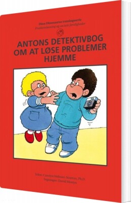 Antons Detektivbog Om At Løse Problemer Hjemme - Carolyn Webster-Stratton - Bog