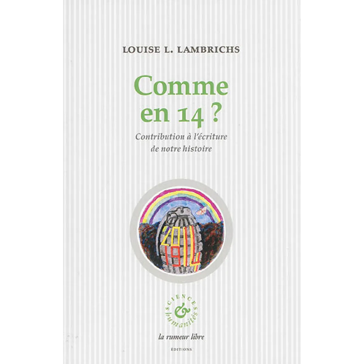 Comme en 14 ? : contribution à l'écriture de notre histoire · Occasion