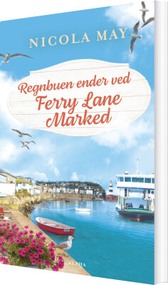 Regnbuen Ender Ved Ferry Lane Marked - Nicola May - Bog