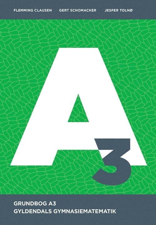 Gyldendals Gymnasiematematik A3 - Grundbog - Gert Schomacker - Bog