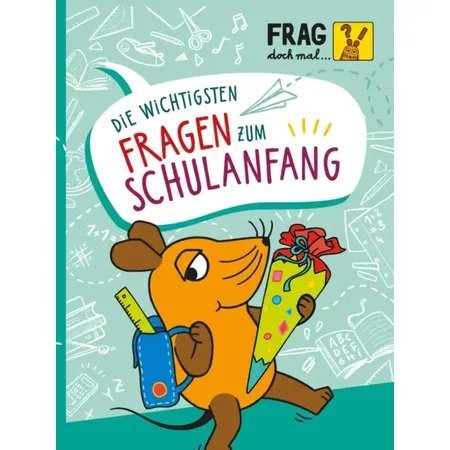 Carlsen Verlag Frag doch mal ... die Maus: Die wichtigsten Fragen zum Schulanfang