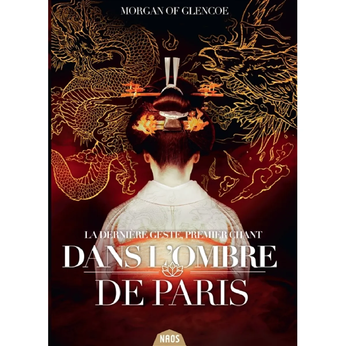 La dernière geste. Vol. 1. Dans l'ombre de Paris · Occasion