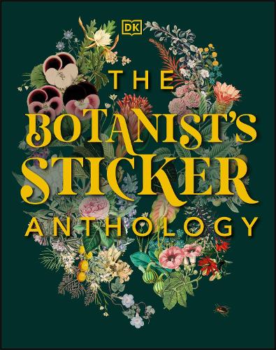 The Botanist's Sticker Anthology: With More Than 1,000 Vintage Stickers (Hardback)