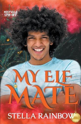 My Elf Mate - Mistvale Spinoff Novellas 1 (Paperback)