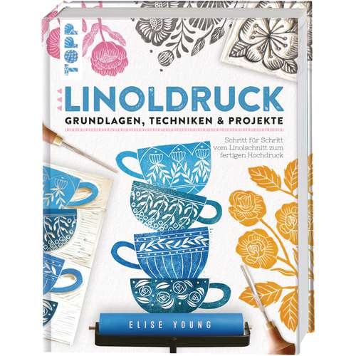 Linoldruck - Grundlagen, Techniken und Projekte