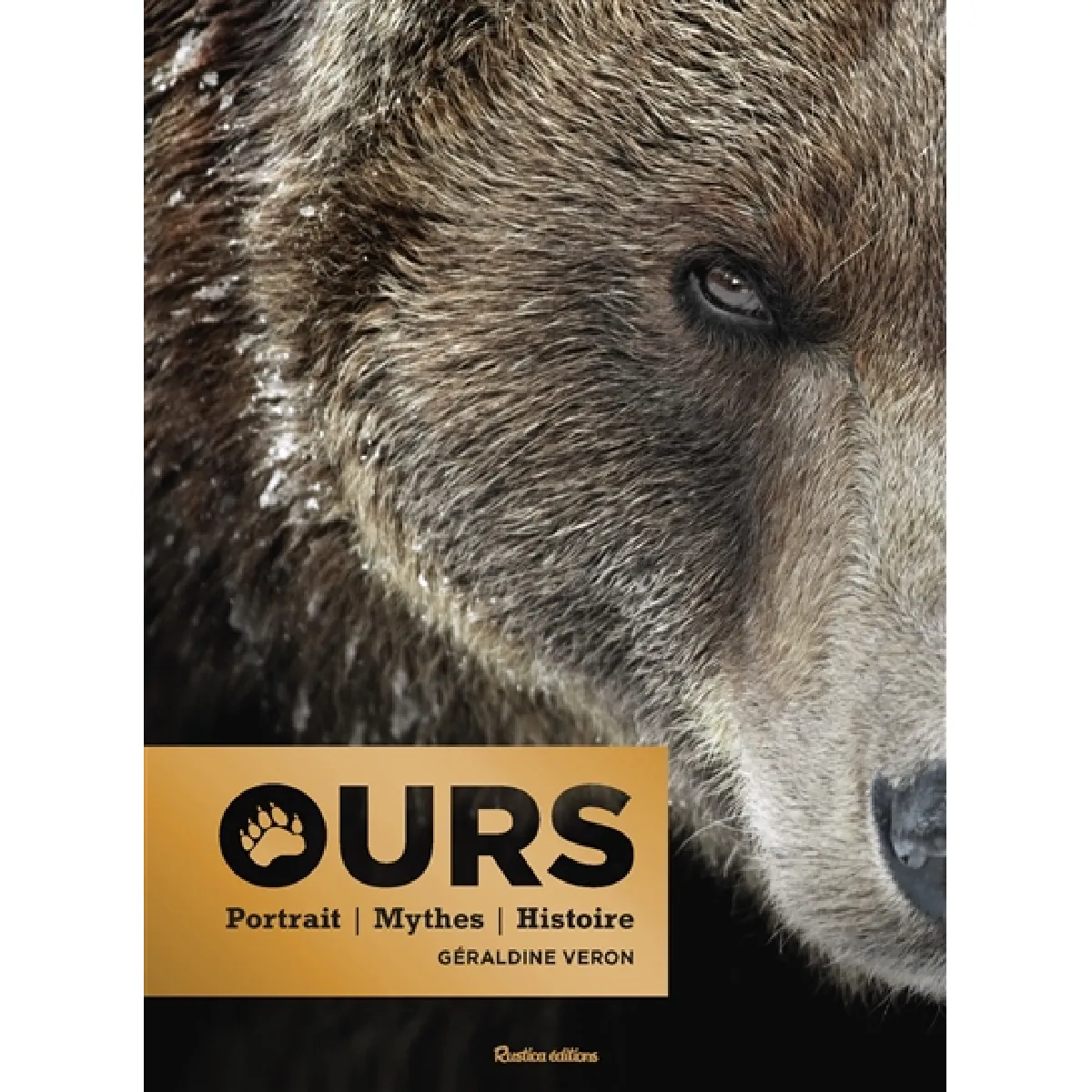 Ours : portrait, mythes, histoire · Occasion