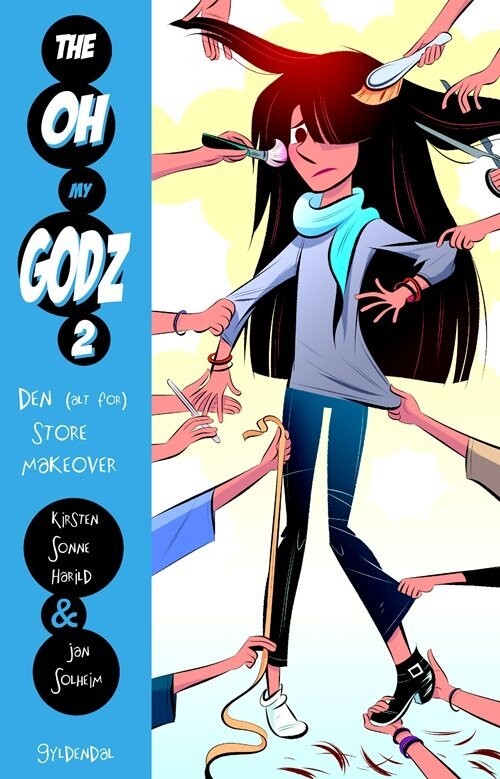 The Oh My Godz 2 - Den Alt For Store Makeover - Kirsten Sonne Harild - Bog