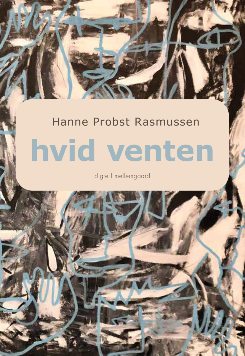 Hvid Venten - Hanne Probst Rasmussen - Bog