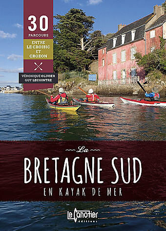 CANOTIER - LA BRETAGNE SUD EN KAYAK DE MER