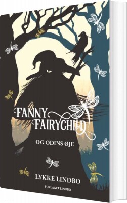 Fanny Fairychild Og Odins Øje - Lykke Lindbo - Bog