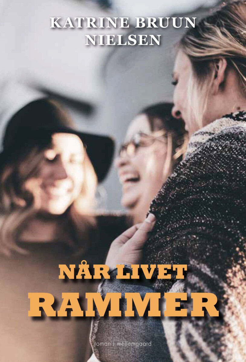 Når Livet Rammer - Katrine Bruun Nielsen - Bog
