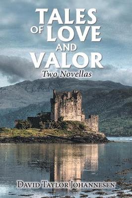 Tales of Love and Valor: Two Novellas (Paperback)