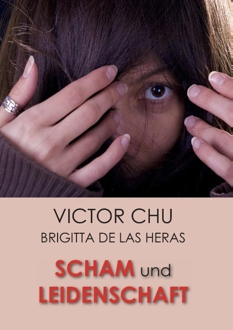 SCHAM UND LEIDENSCHAFT