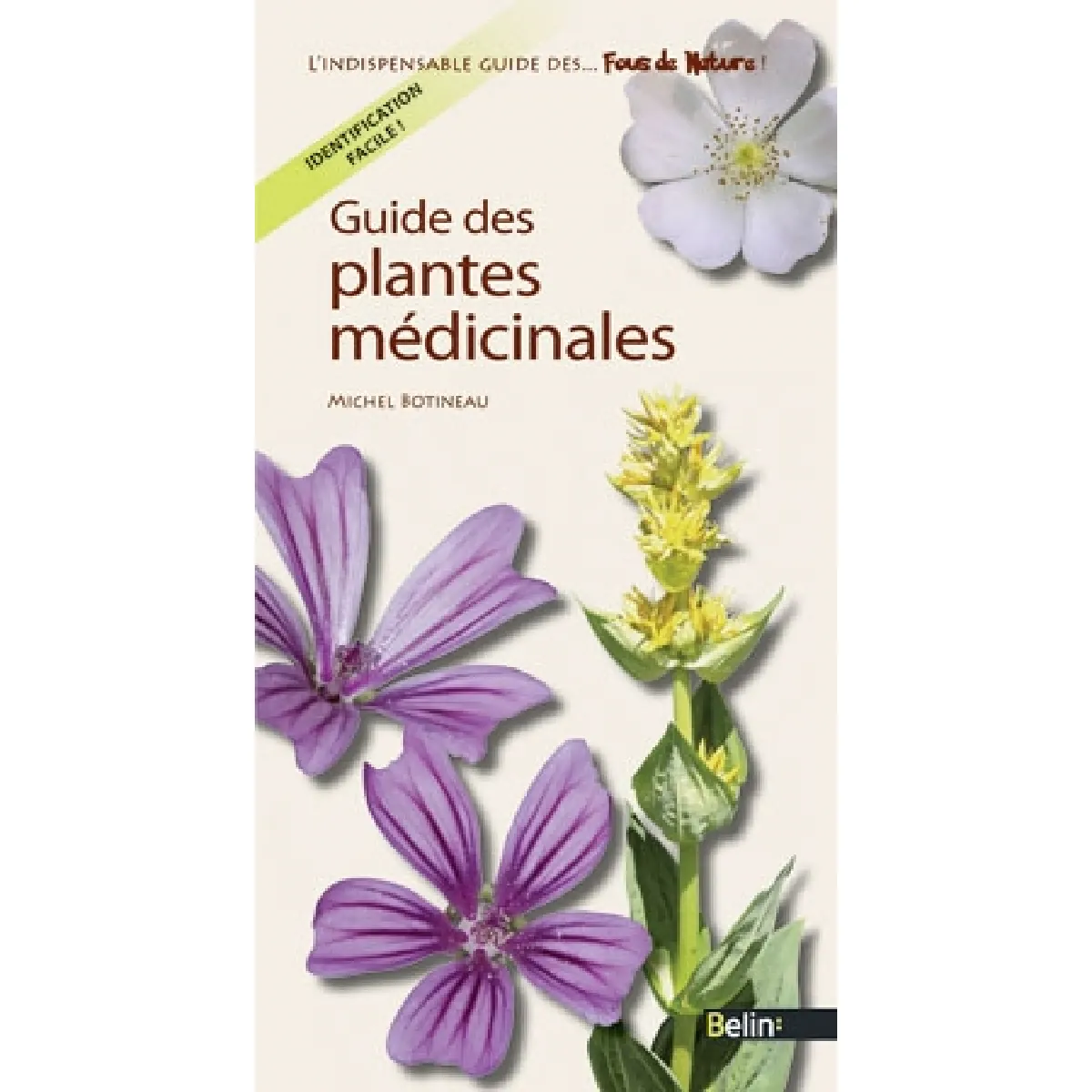 Guide des plantes médicinales