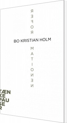 Tænkepauser - Reformationen - Bo Kristian Holm - Bog