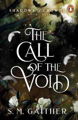 The Call of the Void - Shadows & Crowns (Paperback)