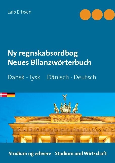 Ny Regnskabsordbog Neues Bilanzwörterbuch - Lars Eriksen - Bog