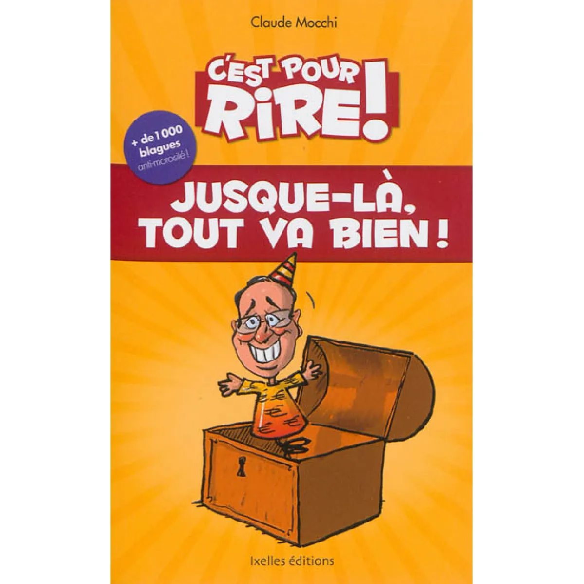 C'est pour rire !. Jusque-là, tout va bien ! · Occasion
