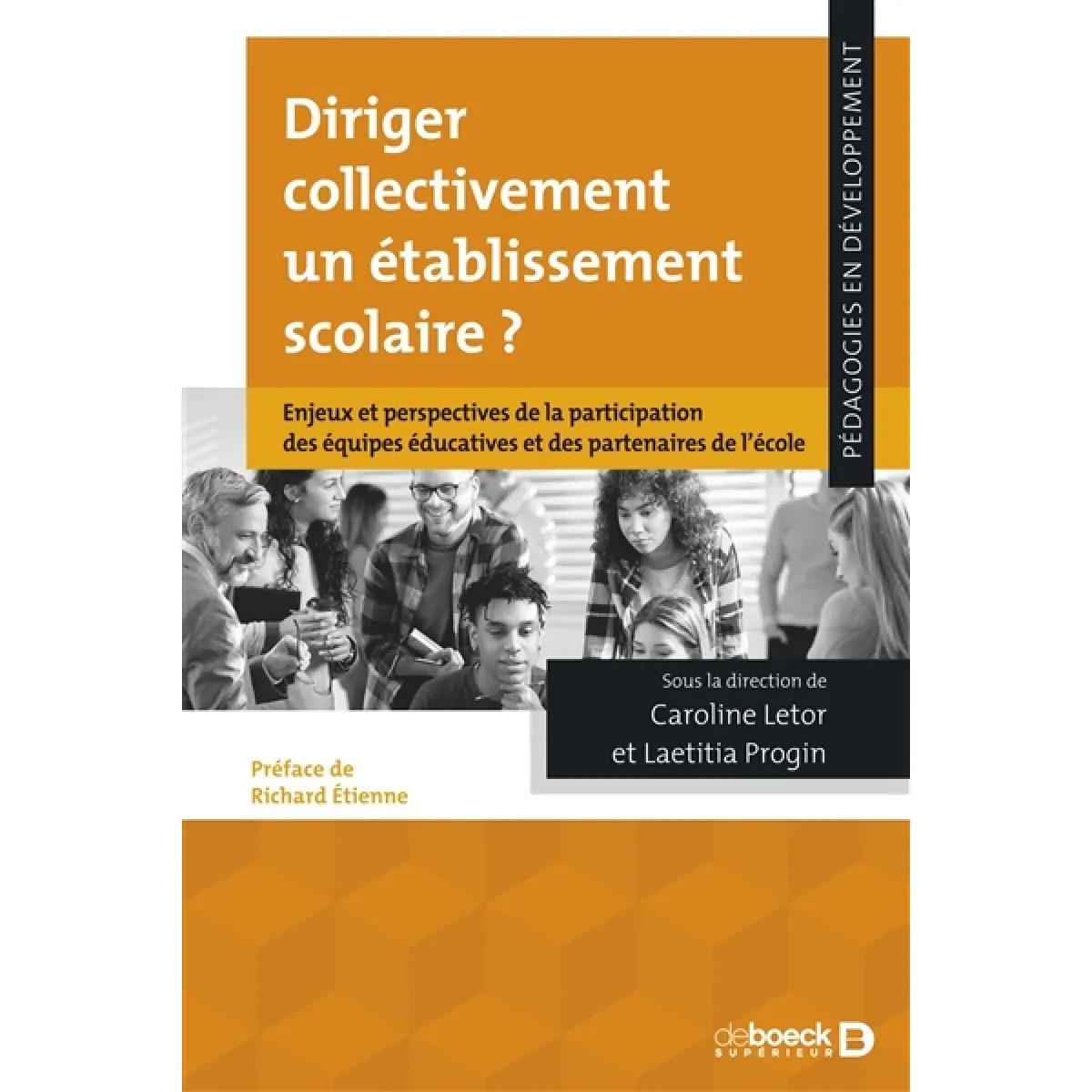 Diriger collectivement un établissement scolaire ? : enjeux et perspectives de la participation des équipes éducatives et des partenaires de l'école