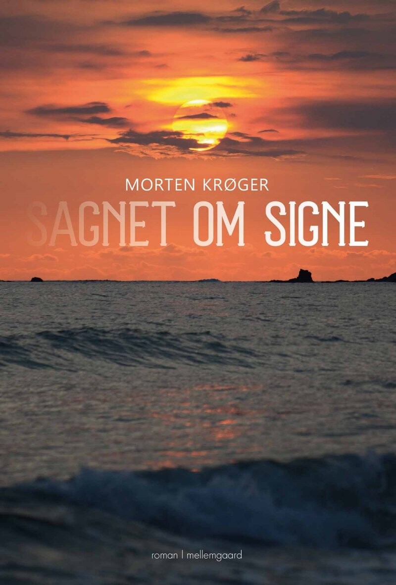 Sagnet Om Signe - Morten Krøger - Bog