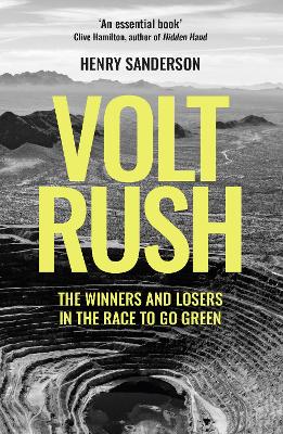 Volt Rush: The Winners and Losers in the Race to Go Green (Hardback)