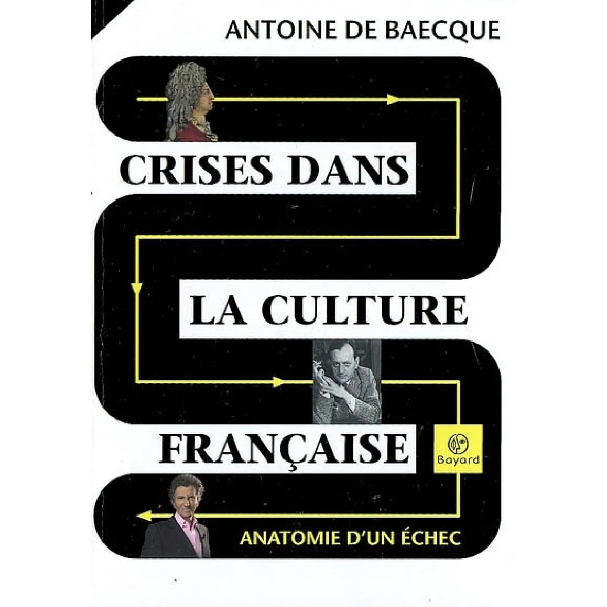 Crises dans la culture française : anatomie d'un échec · Occasion