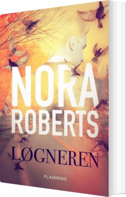 Løgneren - Nora Roberts - Bog