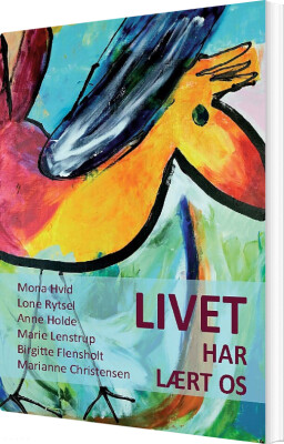 Livet Har Lært Os - Marianne Christensen - Bog