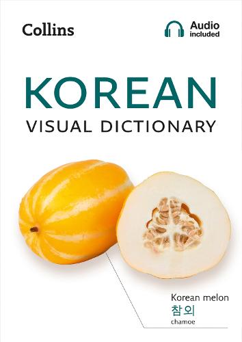 Korean Visual Dictionary: A Photo Guide to Everyday Words and Phrases in Korean - Collins Visual Dictionary (Paperback)