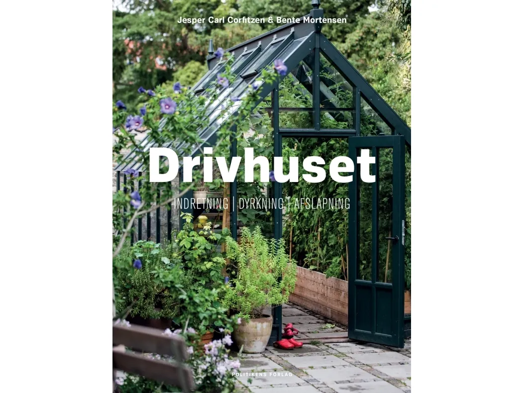 Drivhuset | Bente Mortensen;Jesper Carl Corfitzen