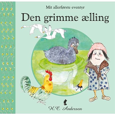 Mit allerførste eventyr: Den grimme ælling - H. C. Andersen