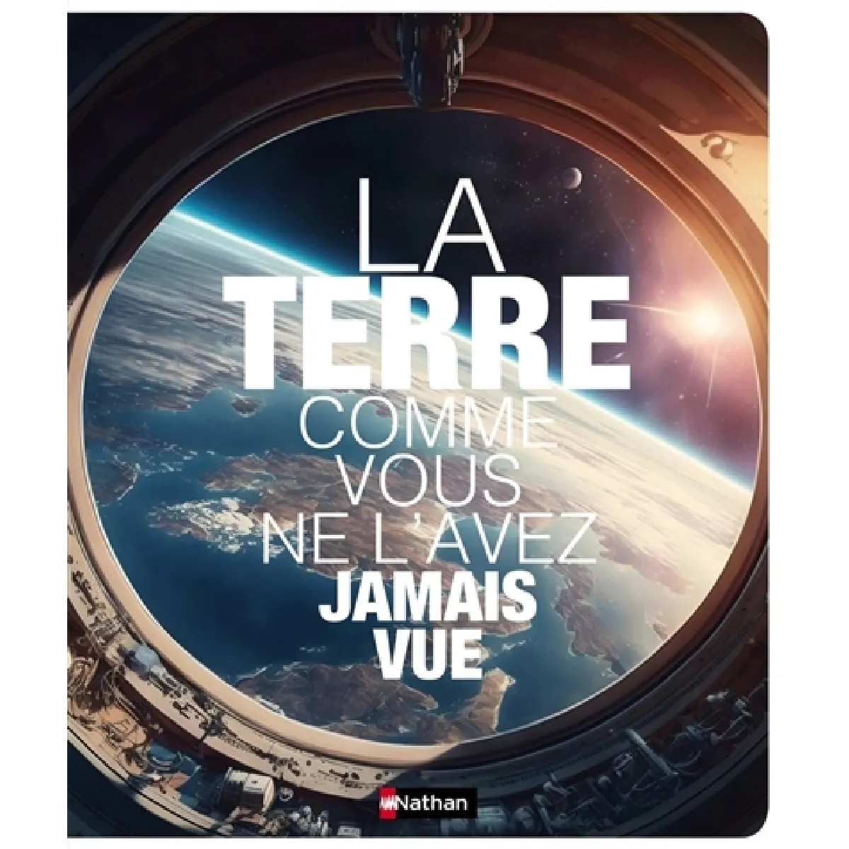 La Terre comme vous ne l'avez jamais vue · Occasion