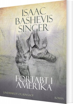 Fortabt I Amerika - Isaac Bashevis Singer - Bog
