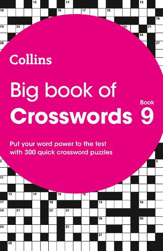 Big Book of Crosswords 9: 300 Quick Crossword Puzzles - Collins Crosswords (Paperback)