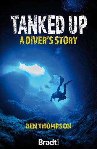 Tanked Up - Bradt Travel Guides (Travel Literature) (Paperback)