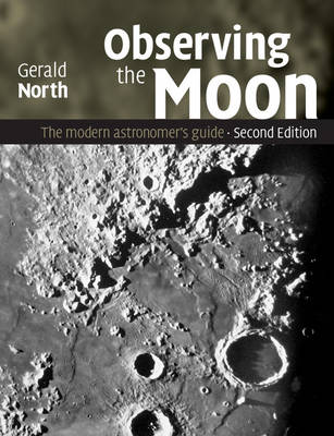 Observing the Moon: The Modern Astronomer's Guide (Paperback)