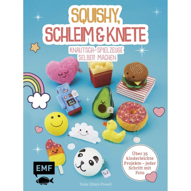 Squishy, Schleim & Knete - Knautsch-Spielzeuge selber machen