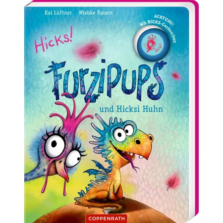 Coppenrath Verlag Furzipups und Hicksi Huhn (Pappbilderbuch)