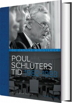 Poul Schlüters Tid 1982-1993 - Thorsten Borring Olesen - Bog