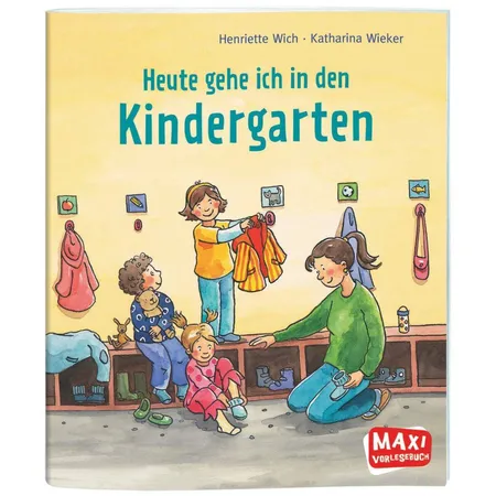 Oetinger Henriette Wich - Heute gehe ich in den Kindergarten