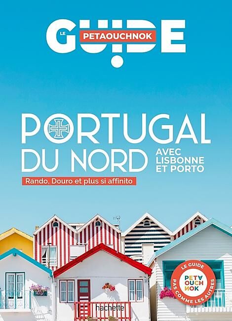 HACHETTE - PORTUGAL DU NORD PETAOUCHNOK