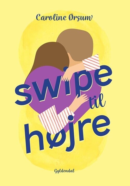 Swipe Til Højre - Caroline Ørsum - Bog