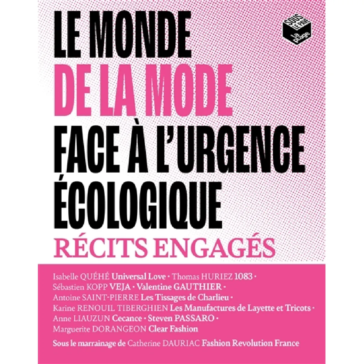 Le monde de la mode face à l'urgence écologique : récits engagés · Occasion