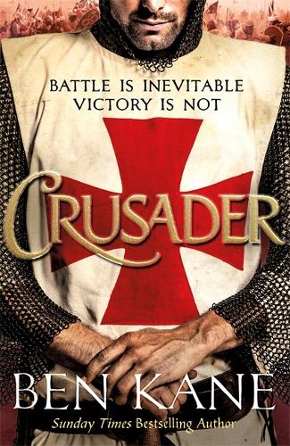 Crusader: The second thrilling instalment in the Lionheart series (Paperback)