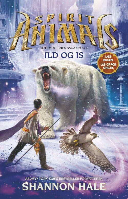 Spirit Animals 4: Ild Og Is - Shannon Hale - Bog