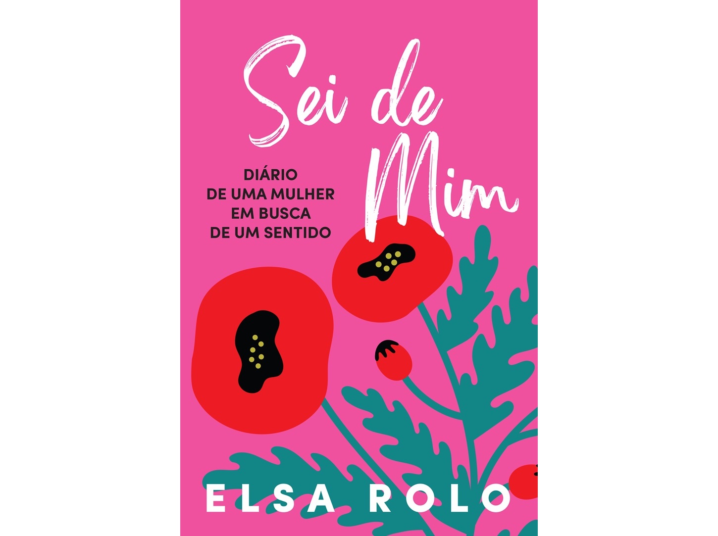 LIVRO SEI DE MIM DE ELSA ROLO