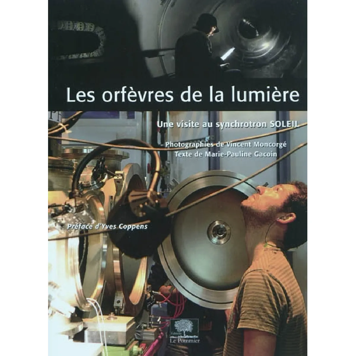 Les orfèvres de la lumière : une visite au synchrotron Soleil · Occasion