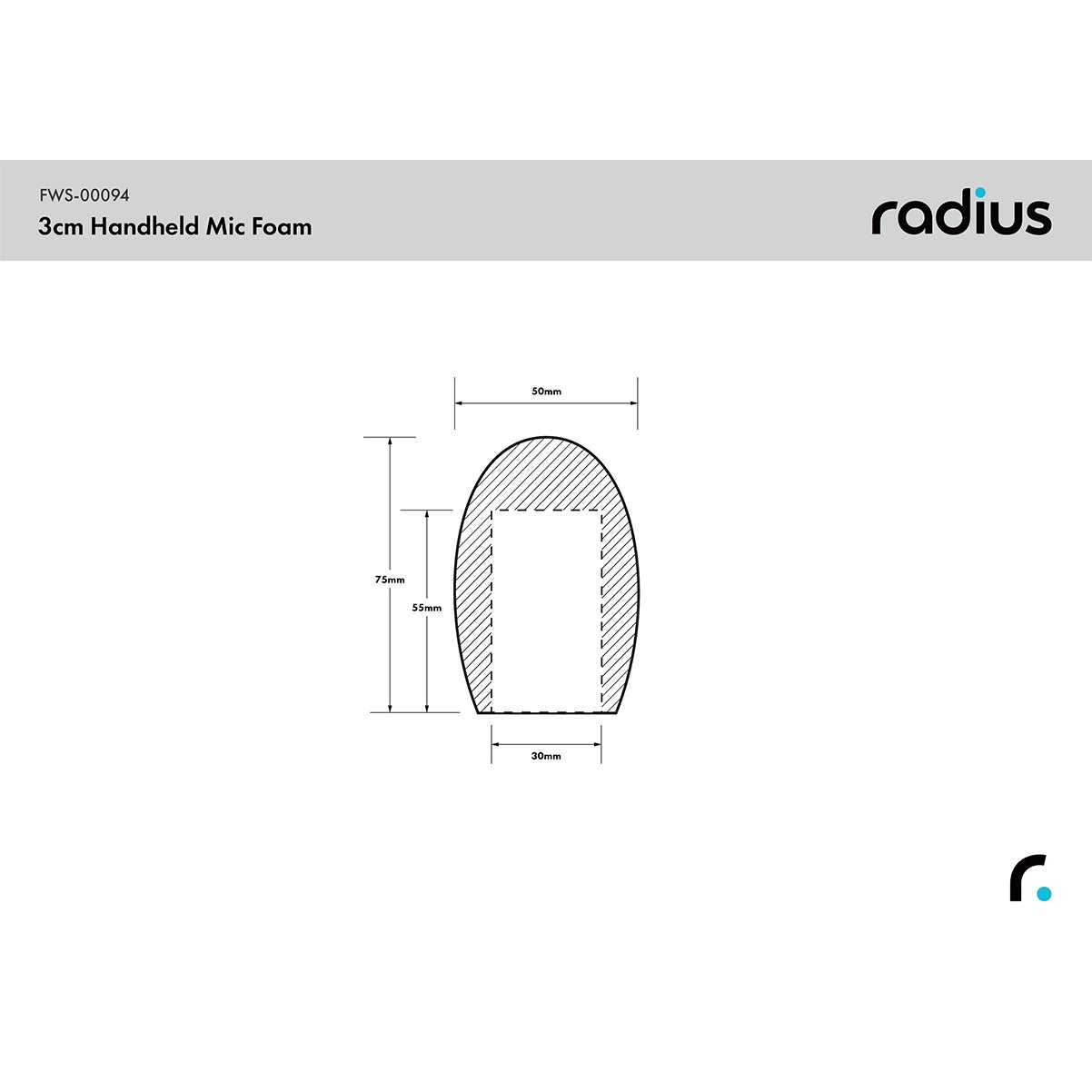 Radius Handheld Mic Foam Windshield, 30mm x 55mm Hole windkap